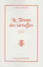 Le Temps Des Tartuffes - Preview