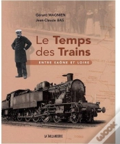 Capa do artigo Le Temps Des Trains ; Entre Saône Et Loire
