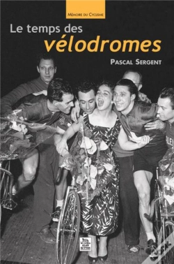 Capa do artigo Le Temps Des Vélodromes