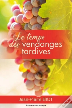 Capa do artigo Le Temps Des Vendanges Tardives