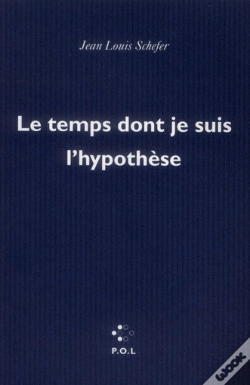 Capa do artigo Le Temps Dont Je Suis L'Hypothèse