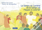 Le Temps Du Carême Et Le Temps De Pâques À Colorier