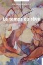 Le Temps Du Reve - Roman - Preview