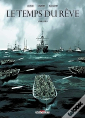 Le Temps Du Rêve Tome 1 ; Gallipoli