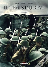 Le Temps Du Rêve Tome 2 ; Fromelles