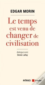 Capa do artigo Le Temps Est Venu De Changer De Civilisation