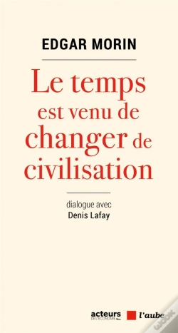 Capa do artigo Le Temps Est Venu De Changer De Civilisation