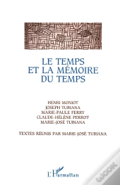 Le Temps Et La Mémoire Du Temps