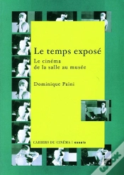 Capa do artigo Le Temps Exposé ; Le Cinéma, De La Salle Au Musée