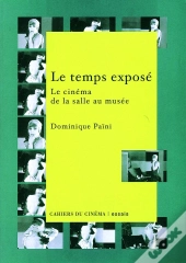 Le Temps Exposé ; Le Cinéma, De La Salle Au Musée
