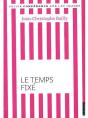 Le Temps Fixe - Preview