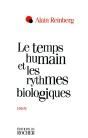 Le Temps Humain Et Les Rythmes Biologiques - Essai - Preview