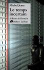 Le Temps Incertain - Ne - Preview