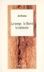 Le Temps, Le Fleuve, La Mémoire - Preview