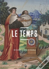 Le Temps : Mesurer L'Insaisissable