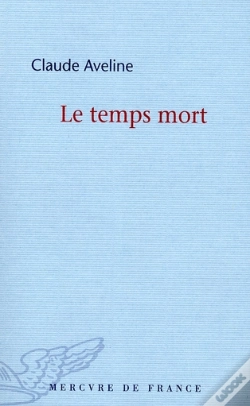 Capa do artigo Le Temps Mort ; Essais Et Récits
