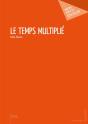 Le Temps Multiplié - Preview