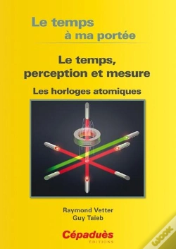 Capa do artigo Le Temps, Perception Et Mesure ; Les Horloges Atomiques