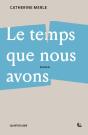 Le Temps Que Nous Avons - Preview