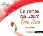 Le Temps Qui Court / Time Flies - Preview