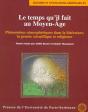 Le Temps Qu'Il Fait Au Moyen Age. Phenomenes Athmospheriques Dans La Litterature, La Pensee Scientifique Et Religieuse - Preview