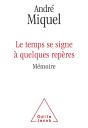 Le Temps Se Signe A Quelques Reperes - Preview