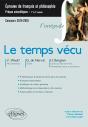 Le Temps Vécu ; Cpge Scientifiques ; Virginia Woolf, Gérard De Nerval,  Henri Bergson ; Integrale (Édition 2014/2015) - Preview