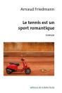 Le Tennis Est Un Sport Romantique - Preview