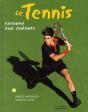 Le Tennis Raconte Aux Enfants - Preview