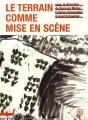Le Terrain Comme Mise En Scène - Preview