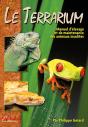 Le Terrarium ; Manuel D'Élevage Et De Maintenance Des Animaux Insolites - Preview
