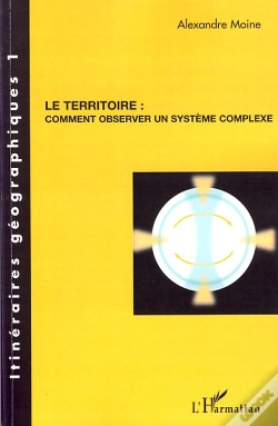 Capa do artigo Le Territoire : Comment Observer Un Système Complexe