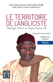 Le Territoire De L'Angliciste Tome 2 ; Mélanges Offerts Au Doyen Moctar Bâ