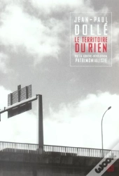 Le Territoire Du Rien Ou La Contre-Revolution Patrimonialiste