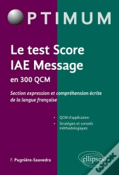 Capa do artigo Le Test Score Iae Message En 300 Qcm (Section Expression Et Comprehension Écrite De La Langue Française)