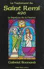 Le Testament De Saint Remi 496 - Le Baptême De La France - Preview