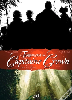 Capa do artigo Le Testament Du Capitaine Crown Tome 2 ; L'Or Des Damnés