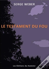 Le Testament Du Fou