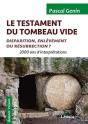 Le Testament Du Tombeau Vide ; Disparition, Enlèvement Ou Résurrection ? 2000 Ans D'Interprétations - Preview