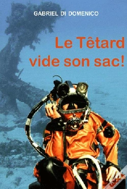 Capa do artigo Le Têtard Vide Son Sac !