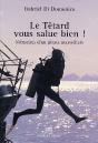 Le Têtard Vous Salue Bien ! Mémoires D'Un Pirate Marseillais - Preview