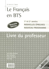 Le Texte Et L'Image ; Le Français En Bts ; Livre Du Professeur (Édition 2006)