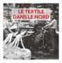 Le Textile Dans Le Nord - Preview