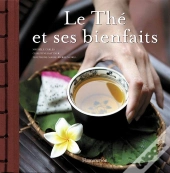 Le Thé Et Ses Bienfaits