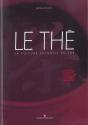 Le Thé ; La Culture Chinoise Du Thé - Preview