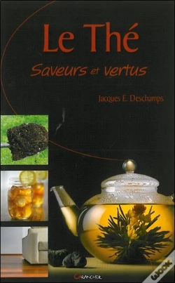 Capa do artigo Le Thé ; Saveurs Et Vertus