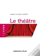 Le Théâtre (2e Édition)