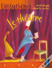 Capa do artigo Le Théâtre ; Anthologie Pour Le Cycle 3