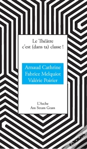 Le Théâtre C'Est (Dans Ta) Classe !