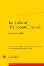 Le Théâtre D'Alphonse Daudet : Des Succès Oubliés - Preview